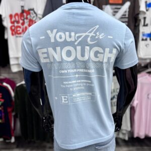 You Are Enough Graphic T-Shirt